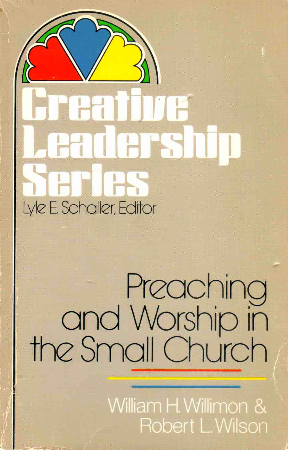 Cover of Creative Leadership Series - Preaching and Worship in The Small Church